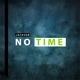 No Time Single