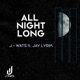 All Night Long feat Jay Lyrik Extended Single