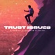 Trust Issues Single