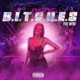 B I T C H E S feat WERK Single
