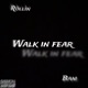 Walk in fear Single