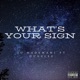 What s Your Sign feat OuuSlee Single