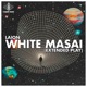 White Masai Single