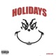 Holidays feat T James Sleezy Single