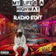 My Life s a Highway Radio Edit Single