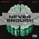 Never enough feat Leaninlo Greggg ivory Single