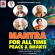 Mantra for All Time Peace Bhakti