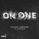 On One feat Unknownn Single