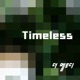 Timeless Single