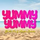 Yummy Yummy Single