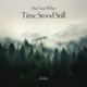 That Time When Time Stood Still Single