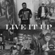 Live It Up feat Yung 187 Ayo 215 Single