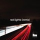 Red Lights Remix Single