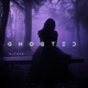 GHOSTED slowed Single
