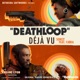 Deathloop Déjà Vu Original Trailer Soundtrack Single feat FJØRA Single
