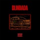 BLINDADA Single
