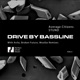 Drive By Bassline EP
