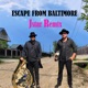 Escape From Baltimore Jstar Remix feat Jstar Single