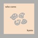 Who Cares Single