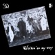 Walkin On My Way Single
