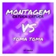MONTAGEM CATUCA CATUCA VS TOMA TOMA Single