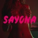 Sayona feat Hey Lopez Single