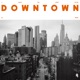 Downtown Single