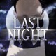 Last Night Single