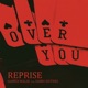 Over You Reprise feat Sabri Sisters Single