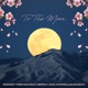 To the Moon feat Simply Andrew Sumabat Single