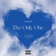 The Only One feat CmashMadeit Culcrazy WM Dederiser Ompie Rhitsa Single