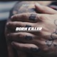 Born Killer Single