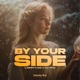 By Your Side 2k25 Techno Edit Single