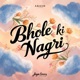 Bhole Ki Nagri Single