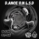 D ance O n L S D Single