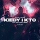 Kiedy i kto feat Energizer Bizzlie Single