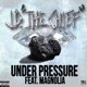 Under Pressure feat Magnolia Single