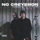 No Creyeron Remastered 2024 feat Boy Legend Single