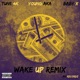 Wake up Remix Single