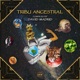Tribu Ancestral Compiled by David Madrid Single