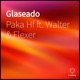 Glaseado feat Flexer Walter Single