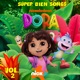 DORA Súper Bien Songs Vol 2