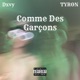 Comme Des Garçons feat TYRON Single