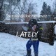 Lately Single feat L Sawyer Spook Single