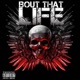 Bout That Life feat Playboy the Beast Smoke Corleone Single