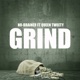 Grind feat Queen Tweety Single