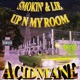 Smokin Lie Up N My Room Single
