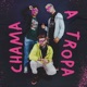 Chama a Tropa feat Miiragx Hiero Single