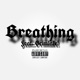 Breathing feat Grimlake Single