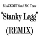 Stanky Legg Remix